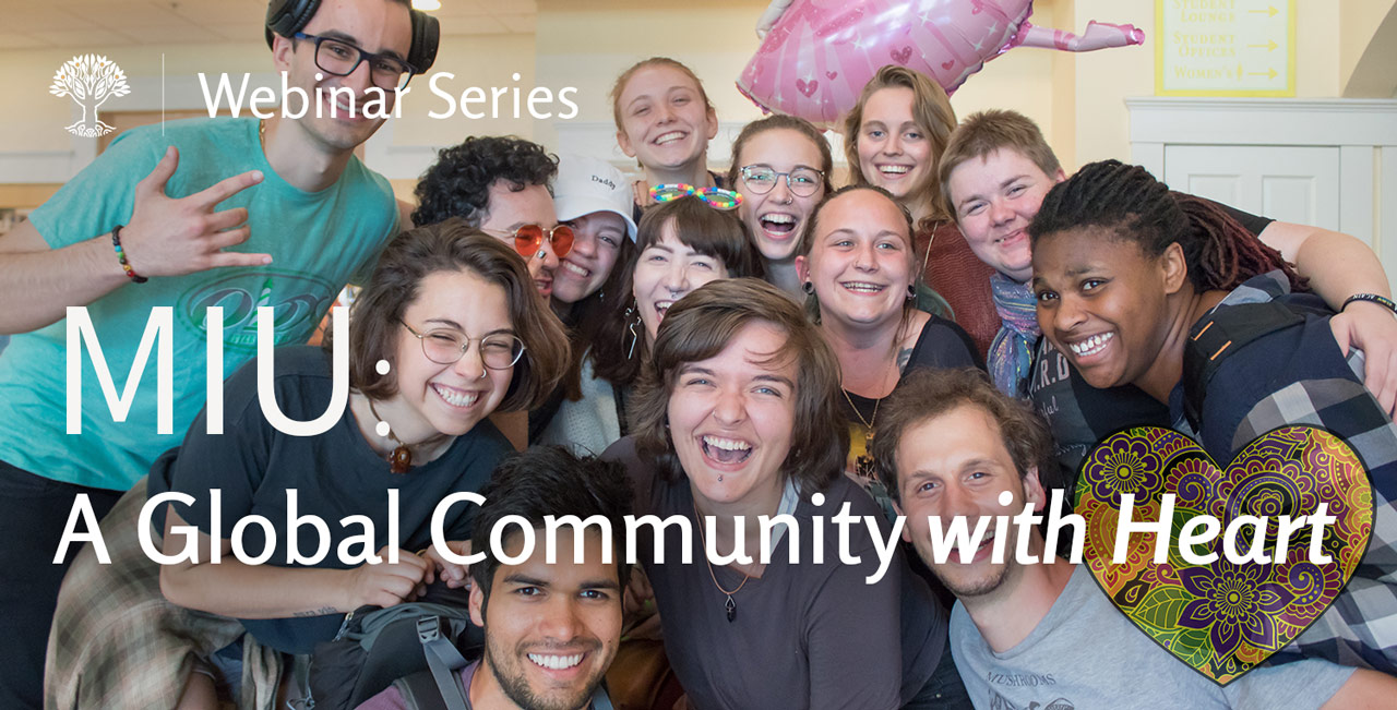 Watch the webinar Discover MIU, A Global Community with Heart